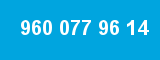 960 077 96 14